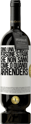 49,95 € Spedizione Gratuita | Vino rosso Edizione Premium MBS® Riserva Sono una di quelle persone strane che non sanno come o quando arrendersi Etichetta Bianca. Etichetta personalizzabile Riserva 12 Mesi Raccogliere 2015 Tempranillo