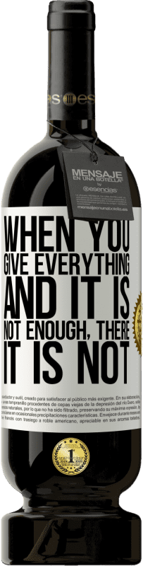 49,95 € 免费送货 | 红酒 高级版 MBS® 预订 当你付出一切而还不够时，那是没有的 白标. 可自定义的标签 预订 12 个月 收成 2016 Tempranillo