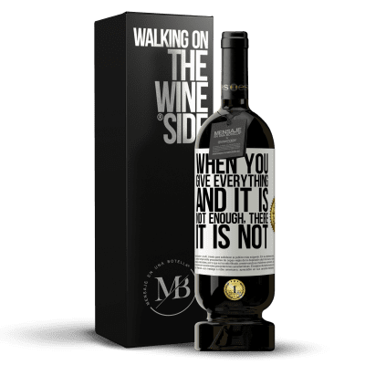 «When you give everything and it is not enough, there it is not» Premium Edition MBS® Reserve