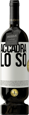 49,95 € Spedizione Gratuita | Vino rosso Edizione Premium MBS® Riserva Accadrà ... lo so Etichetta Bianca. Etichetta personalizzabile Riserva 12 Mesi Raccogliere 2014 Tempranillo