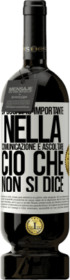 49,95 € Spedizione Gratuita | Vino rosso Edizione Premium MBS® Riserva La cosa più importante nella comunicazione è ascoltare ciò che non si dice Etichetta Bianca. Etichetta personalizzabile Riserva 12 Mesi Raccogliere 2014 Tempranillo