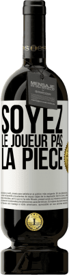 49,95 € Envoi gratuit | Vin rouge Édition Premium MBS® Réserve Soyez le joueur pas la pièce Étiquette Blanche. Étiquette personnalisable Réserve 12 Mois Récolte 2015 Tempranillo