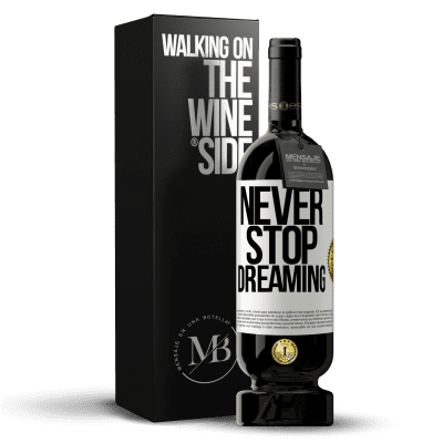 «Never stop dreaming» Premium Edition MBS® Reserve