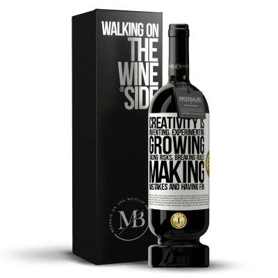 «Creativity is inventing, experimenting, growing, taking risks, breaking rules, making mistakes, and having fun» Premium Edition MBS® Reserve