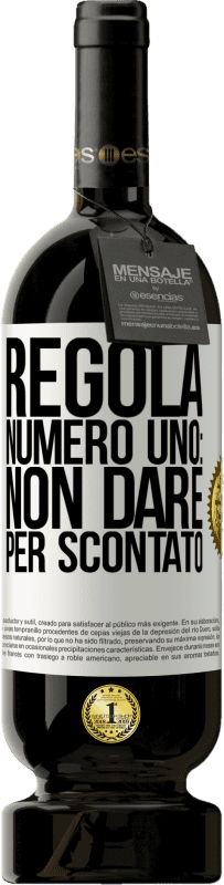 49,95 € Spedizione Gratuita | Vino rosso Edizione Premium MBS® Riserva Regola numero uno: non dare per scontato Etichetta Bianca. Etichetta personalizzabile Riserva 12 Mesi Raccogliere 2015 Tempranillo