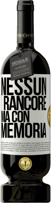 49,95 € Spedizione Gratuita | Vino rosso Edizione Premium MBS® Riserva Nessun rancore, ma con memoria Etichetta Bianca. Etichetta personalizzabile Riserva 12 Mesi Raccogliere 2015 Tempranillo