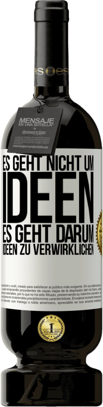 49,95 € Kostenloser Versand | Rotwein Premium Ausgabe MBS® Reserve Es geht nicht um Ideen. Es geht darum, Ideen zu verwirklichen Weißes Etikett. Anpassbares Etikett Reserve 12 Monate Ernte 2015 Tempranillo