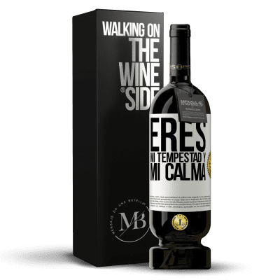 «Eres mi tempestad y mi calma» Edición Premium MBS® Reserva