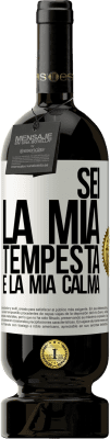 49,95 € Spedizione Gratuita | Vino rosso Edizione Premium MBS® Riserva Sei la mia tempesta e la mia calma Etichetta Bianca. Etichetta personalizzabile Riserva 12 Mesi Raccogliere 2016 Tempranillo