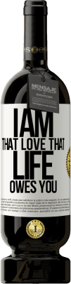 49,95 € Free Shipping | Red Wine Premium Edition MBS® Reserve I am that love that life owes you White Label. Customizable label Reserve 12 Months Harvest 2015 Tempranillo