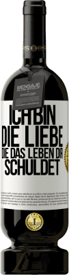 49,95 € Kostenloser Versand | Rotwein Premium Ausgabe MBS® Reserve Ich bin die Liebe, die das Leben dir schuldet Weißes Etikett. Anpassbares Etikett Reserve 12 Monate Ernte 2015 Tempranillo