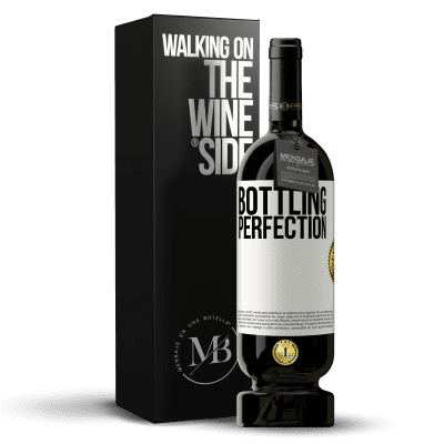 «Bottling perfection» Edición Premium MBS® Reserva