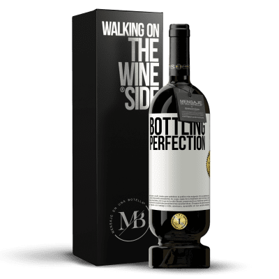 «Bottling perfection» Premium Ausgabe MBS® Reserve