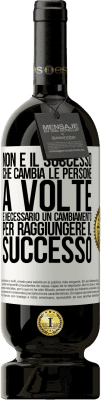 49,95 € Spedizione Gratuita | Vino rosso Edizione Premium MBS® Riserva Non è il successo che cambia le persone. A volte è necessario un cambiamento per raggiungere il successo Etichetta Bianca. Etichetta personalizzabile Riserva 12 Mesi Raccogliere 2015 Tempranillo