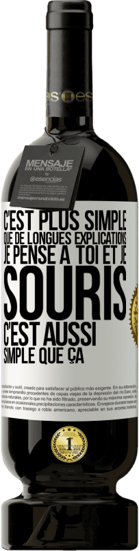 49,95 € Envoi gratuit | Vin rouge Édition Premium MBS® Réserve C'est plus simple que de longues explications. Je pense à toi et je souris. C'est aussi simple que ça Étiquette Blanche. Étiquette personnalisable Réserve 12 Mois Récolte 2016 Tempranillo
