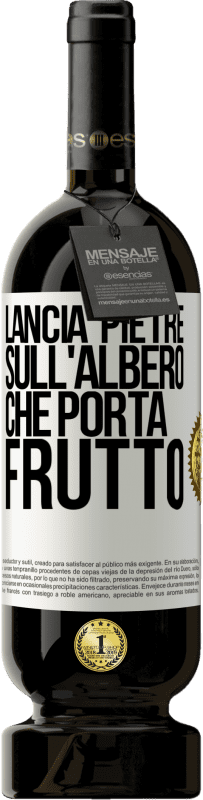 49,95 € Spedizione Gratuita | Vino rosso Edizione Premium MBS® Riserva Lancia pietre sull'albero che porta frutto Etichetta Bianca. Etichetta personalizzabile Riserva 12 Mesi Raccogliere 2015 Tempranillo