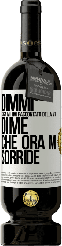 49,95 € Spedizione Gratuita | Vino rosso Edizione Premium MBS® Riserva Dimmi cosa mi hai raccontato della vita di me che ora mi sorride Etichetta Bianca. Etichetta personalizzabile Riserva 12 Mesi Raccogliere 2015 Tempranillo