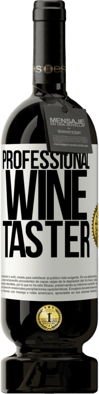49,95 € 送料無料 | 赤ワイン プレミアム版 MBS® 予約する Professional wine taster ホワイトラベル. カスタマイズ可能なラベル 予約する 12 月 収穫 2014 Tempranillo
