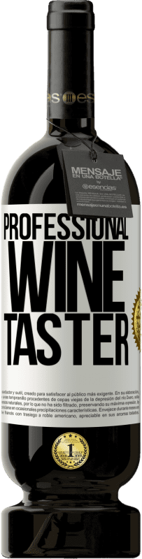 49,95 € 送料無料 | 赤ワイン プレミアム版 MBS® 予約する Professional wine taster ホワイトラベル. カスタマイズ可能なラベル 予約する 12 月 収穫 2016 Tempranillo