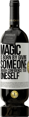 49,95 € 免费送货 | 红酒 高级版 MBS® 预订 魔术是通过赋予某人足够的自信成为自己而诞生的 白标. 可自定义的标签 预订 12 个月 收成 2015 Tempranillo