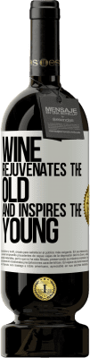 49,95 € Бесплатная доставка | Красное вино Premium Edition MBS® Бронировать Вино омолаживает старое и вдохновляет молодых Белая этикетка. Настраиваемая этикетка Бронировать 12 Месяцы Урожай 2014 Tempranillo