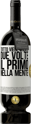 49,95 € Spedizione Gratuita | Vino rosso Edizione Premium MBS® Riserva Tutto viene creato due volte. Il primo nella mente Etichetta Bianca. Etichetta personalizzabile Riserva 12 Mesi Raccogliere 2014 Tempranillo