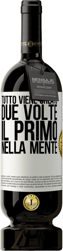 49,95 € Spedizione Gratuita | Vino rosso Edizione Premium MBS® Riserva Tutto viene creato due volte. Il primo nella mente Etichetta Bianca. Etichetta personalizzabile Riserva 12 Mesi Raccogliere 2015 Tempranillo