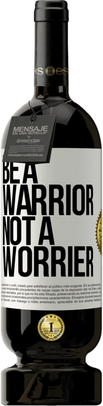 49,95 € 免费送货 | 红酒 高级版 MBS® 预订 Be a warrior, not a worrier 白标. 可自定义的标签 预订 12 个月 收成 2016 Tempranillo
