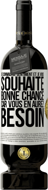 49,95 € Envoi gratuit | Vin rouge Édition Premium MBS® Réserve Je connais ce sentiment, et je vous souhaite bonne chance, car vous en aurez besoin Étiquette Blanche. Étiquette personnalisable Réserve 12 Mois Récolte 2015 Tempranillo