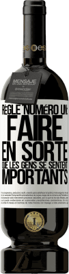 49,95 € Envoi gratuit | Vin rouge Édition Premium MBS® Réserve Règle numéro un: faire en sorte que les gens se sentent importants Étiquette Blanche. Étiquette personnalisable Réserve 12 Mois Récolte 2015 Tempranillo