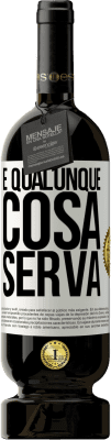 49,95 € Spedizione Gratuita | Vino rosso Edizione Premium MBS® Riserva E qualunque cosa serva Etichetta Bianca. Etichetta personalizzabile Riserva 12 Mesi Raccogliere 2014 Tempranillo