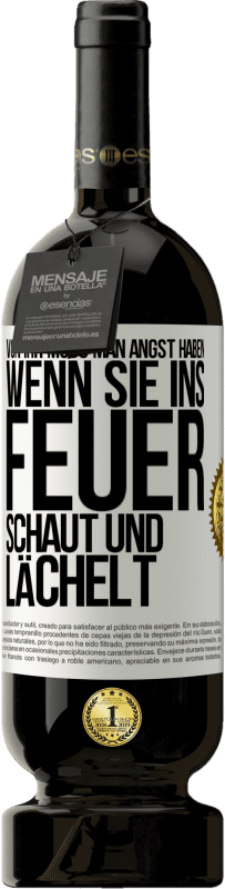 49,95 € Kostenloser Versand | Rotwein Premium Ausgabe MBS® Reserve Vor ihr muss man Angst haben, wenn sie ins Feuer schaut und lächelt Weißes Etikett. Anpassbares Etikett Reserve 12 Monate Ernte 2015 Tempranillo