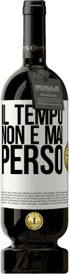 49,95 € Spedizione Gratuita | Vino rosso Edizione Premium MBS® Riserva Il tempo non è mai perso Etichetta Bianca. Etichetta personalizzabile Riserva 12 Mesi Raccogliere 2014 Tempranillo