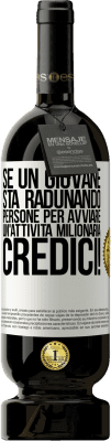 49,95 € Spedizione Gratuita | Vino rosso Edizione Premium MBS® Riserva Se un giovane sta radunando persone per avviare un'attività milionaria, credici! Etichetta Bianca. Etichetta personalizzabile Riserva 12 Mesi Raccogliere 2015 Tempranillo