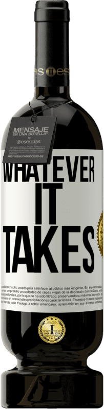 49,95 € 送料無料 | 赤ワイン プレミアム版 MBS® 予約する Whatever it takes ホワイトラベル. カスタマイズ可能なラベル 予約する 12 月 収穫 2015 Tempranillo