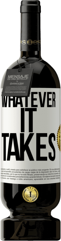 49,95 € 送料無料 | 赤ワイン プレミアム版 MBS® 予約する Whatever it takes ホワイトラベル. カスタマイズ可能なラベル 予約する 12 月 収穫 2016 Tempranillo