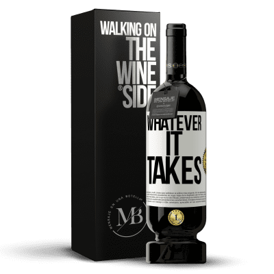 «Whatever it takes» Premium Ausgabe MBS® Reserve