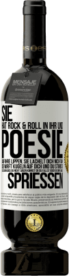49,95 € Kostenloser Versand | Rotwein Premium Ausgabe MBS® Reserve Sie hat Rock & Roll in ihr und Poesie auf ihre Lippen. Sie lächelt dich nicht an, sie wirft Kugeln auf dich und du stirbst so sc Weißes Etikett. Anpassbares Etikett Reserve 12 Monate Ernte 2015 Tempranillo