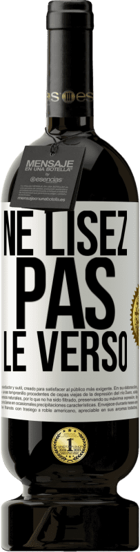 49,95 € Envoi gratuit | Vin rouge Édition Premium MBS® Réserve Ne lisez pas le verso Étiquette Blanche. Étiquette personnalisable Réserve 12 Mois Récolte 2015 Tempranillo