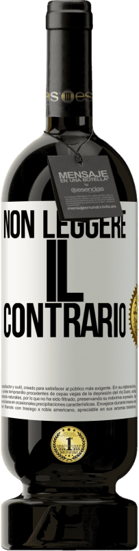 49,95 € Spedizione Gratuita | Vino rosso Edizione Premium MBS® Riserva Non leggere il contrario Etichetta Bianca. Etichetta personalizzabile Riserva 12 Mesi Raccogliere 2015 Tempranillo