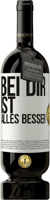 49,95 € Kostenloser Versand | Rotwein Premium Ausgabe MBS® Reserve Bei dir ist alles besser Weißes Etikett. Anpassbares Etikett Reserve 12 Monate Ernte 2015 Tempranillo