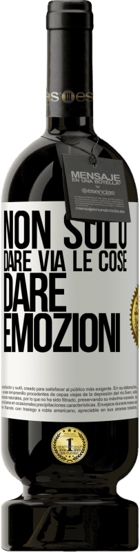 49,95 € Spedizione Gratuita | Vino rosso Edizione Premium MBS® Riserva Non solo dare via le cose, dare emozioni Etichetta Bianca. Etichetta personalizzabile Riserva 12 Mesi Raccogliere 2015 Tempranillo