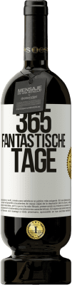 49,95 € Kostenloser Versand | Rotwein Premium Ausgabe MBS® Reserve 365 fantastische Tage Weißes Etikett. Anpassbares Etikett Reserve 12 Monate Ernte 2015 Tempranillo