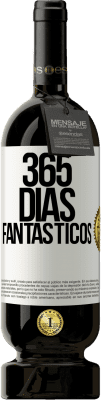 49,95 € Envio grátis | Vinho tinto Edição Premium MBS® Reserva 365 dias fantásticos Etiqueta Branca. Etiqueta personalizável Reserva 12 Meses Colheita 2014 Tempranillo