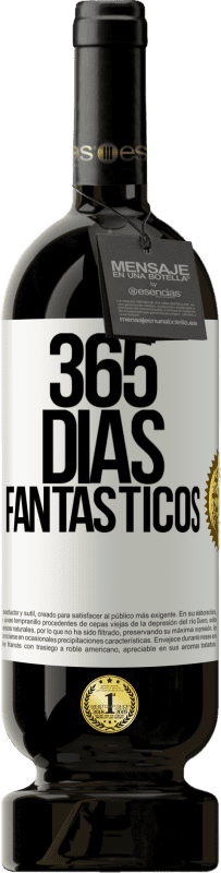 49,95 € Envio grátis | Vinho tinto Edição Premium MBS® Reserva 365 dias fantásticos Etiqueta Branca. Etiqueta personalizável Reserva 12 Meses Colheita 2015 Tempranillo