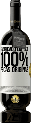 49,95 € Envio grátis | Vinho tinto Edição Premium MBS® Reserva Fabricado em 1978. 100% peças originais Etiqueta Branca. Etiqueta personalizável Reserva 12 Meses Colheita 2015 Tempranillo