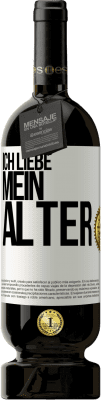 49,95 € Kostenloser Versand | Rotwein Premium Ausgabe MBS® Reserve Ich liebe mein Alter Weißes Etikett. Anpassbares Etikett Reserve 12 Monate Ernte 2015 Tempranillo