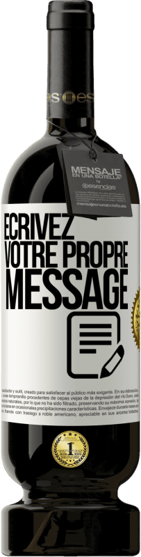 49,95 € Envoi gratuit | Vin rouge Édition Premium MBS® Réserve Écrivez votre propre message Étiquette Blanche. Étiquette personnalisable Réserve 12 Mois Récolte 2015 Tempranillo