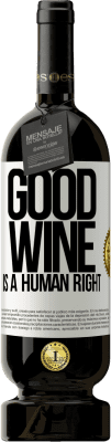 49,95 € 送料無料 | 赤ワイン プレミアム版 MBS® 予約する Good wine is a human right ホワイトラベル. カスタマイズ可能なラベル 予約する 12 月 収穫 2014 Tempranillo