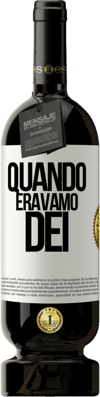 49,95 € Spedizione Gratuita | Vino rosso Edizione Premium MBS® Riserva Quando eravamo dei Etichetta Bianca. Etichetta personalizzabile Riserva 12 Mesi Raccogliere 2014 Tempranillo